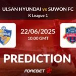 Prediksi Ulsan vs Suwon , 9 November 2025